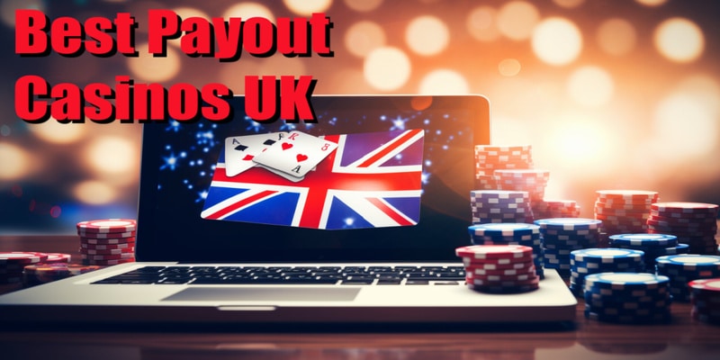Best Payout Casinos UK