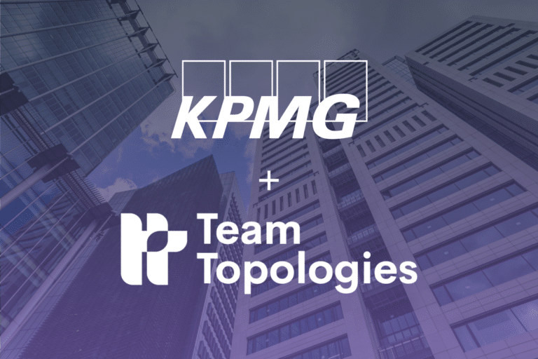 KPMG UK named Team Topologies Solution Partner to drive faster enterprise value delivery